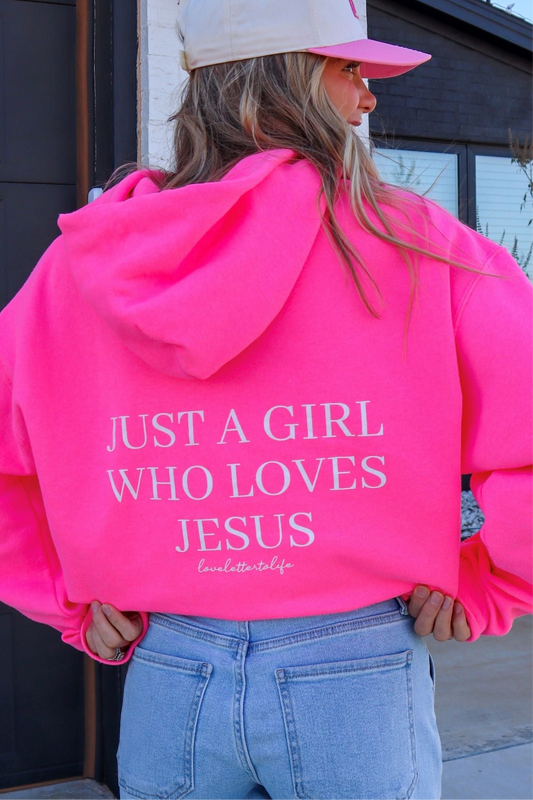 “Just A Girl Who Loves Jesus" Hoodie PREORDER
